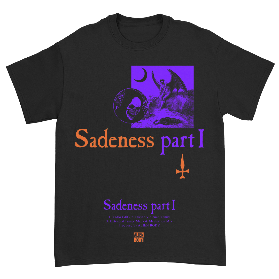 SADENESS T-SHIRT